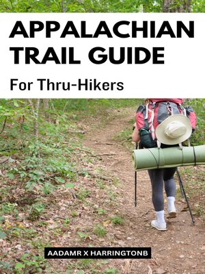 cover image of Appalachian Trail Guide For Thru-Hikers